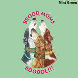 Youth T-Shirt - Design: Brood Moms Rooool!!!