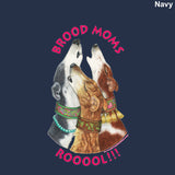 Toddler T-Shirt - Design: Brood Moms Rooool!!!